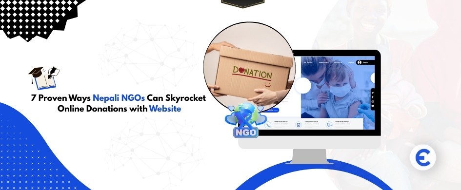 7 Proven Ways Nepali NGOs Can Skyrocket Online Donations with Website