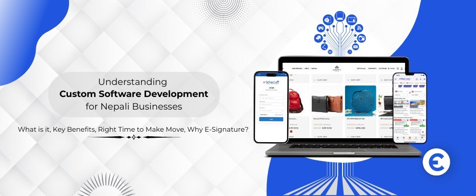 What is Custom Software Development for Nepali Businesses
