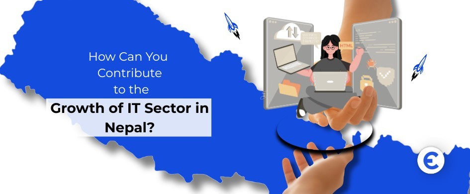 How Can I Contribute to the Growth of IT Sector in Nepal