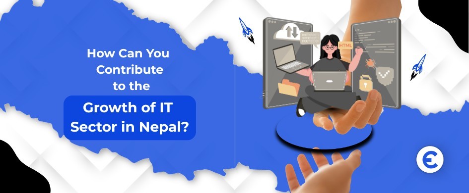 How Can I Contribute to the Growth of IT Sector in Nepal
