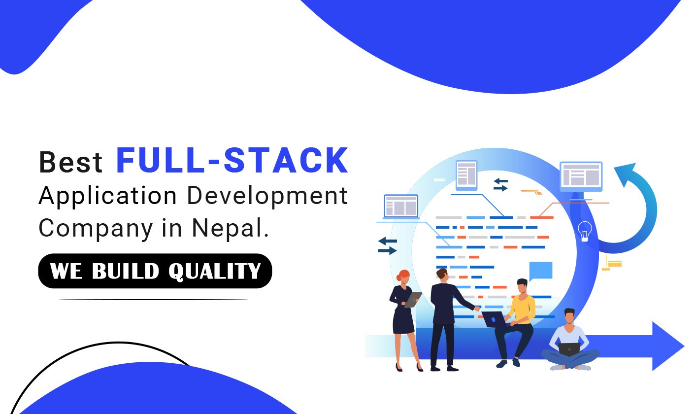 Best Full-stack Application Development Company in Nepal 