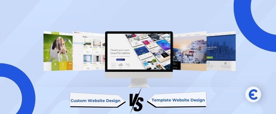 Custom Website vs. Template Website: Which is Best for You?